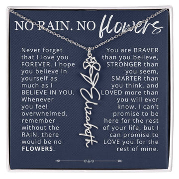 To My Daughter No Rain No Flowers Custom Birth Flower Name Necklace