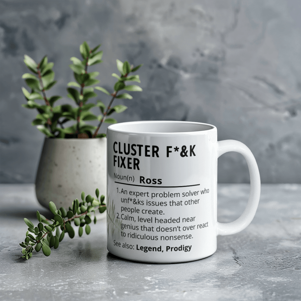 Personalized Cluster F*%k Fixer 11oz Mug | Custom Name Definition Mug