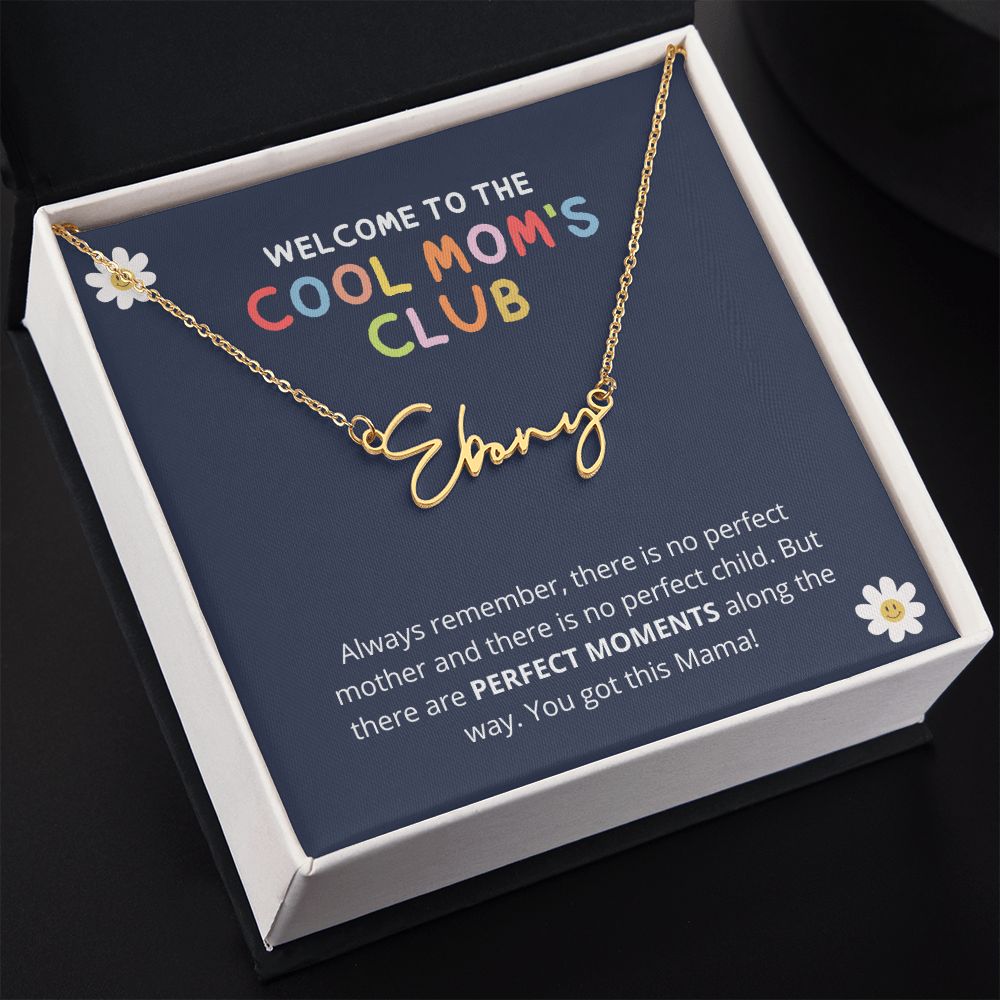 Cool Mom's Club | Gift for New Mom Signature Name Necklace