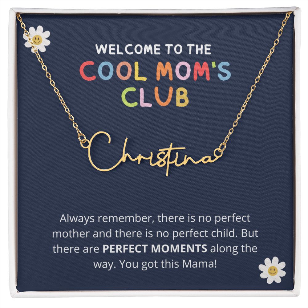 Cool Mom's Club | Gift for New Mom Signature Name Necklace