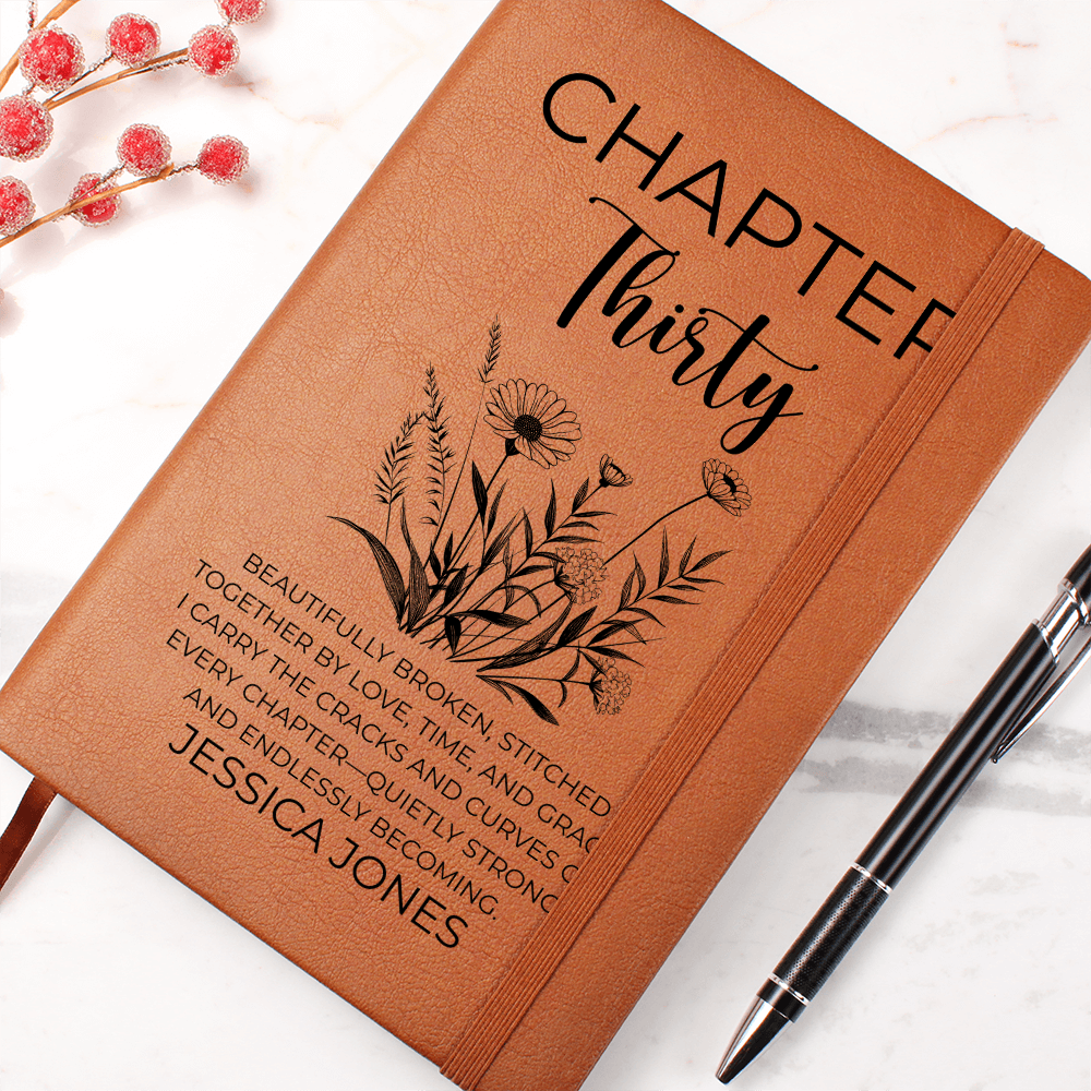 30th Birthday Gift, Chapter 30 Name Journal, 30 Years Old Turning Thirty Notebook 30 Years Old Gift for Her or Him Friend Daughter Sister