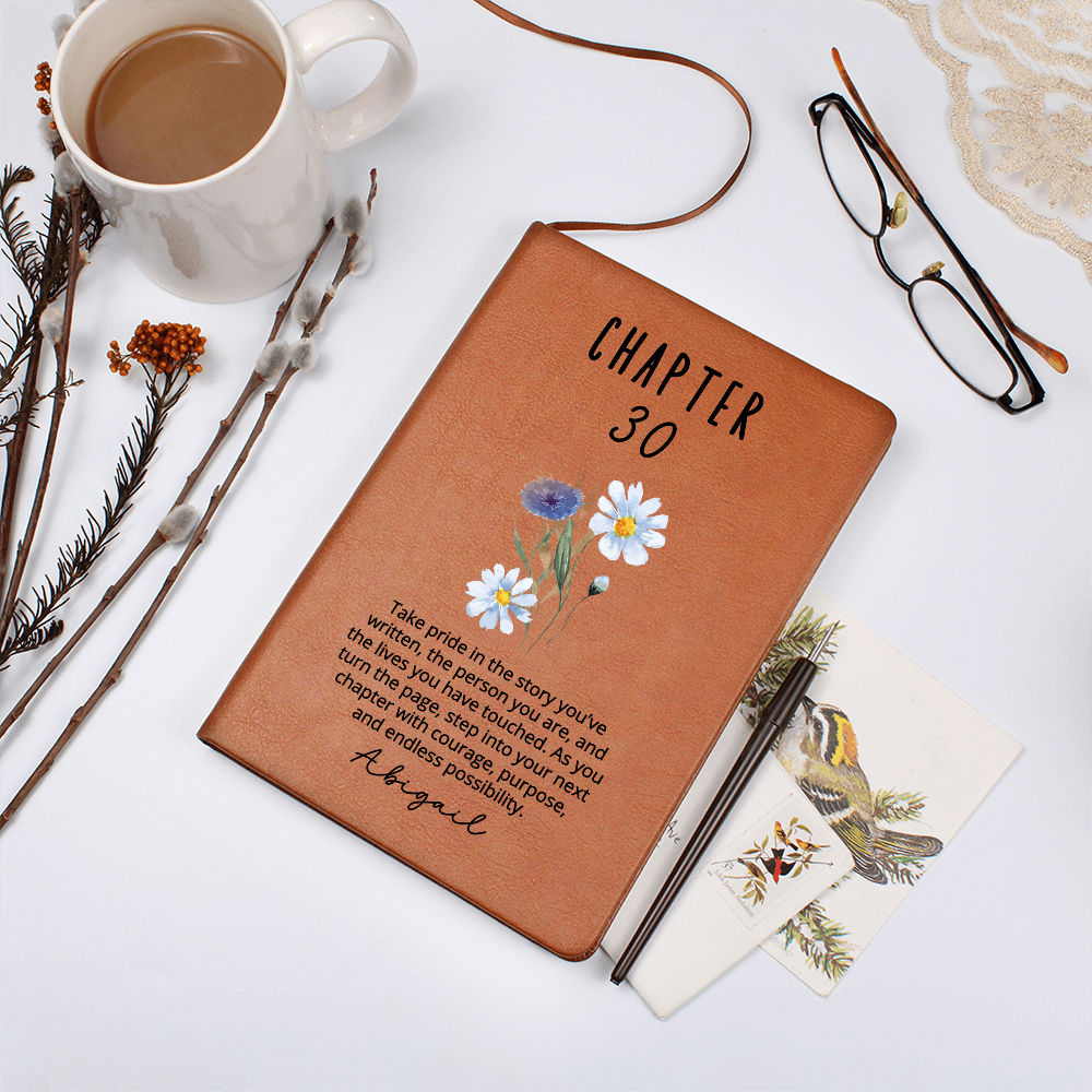 30th Birthday Gift, Chapter 30 Name Journal, 30 Years Old, Turning Thirty Notebook, 30 Years Old Gift for Her Friend Daughter Sister