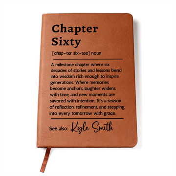 Chapter Sixty 60th Birthday Gift Journal, Personalized Name Keepsake for Her or Him, Custom Milestone Definition Vegan Leather Notebook