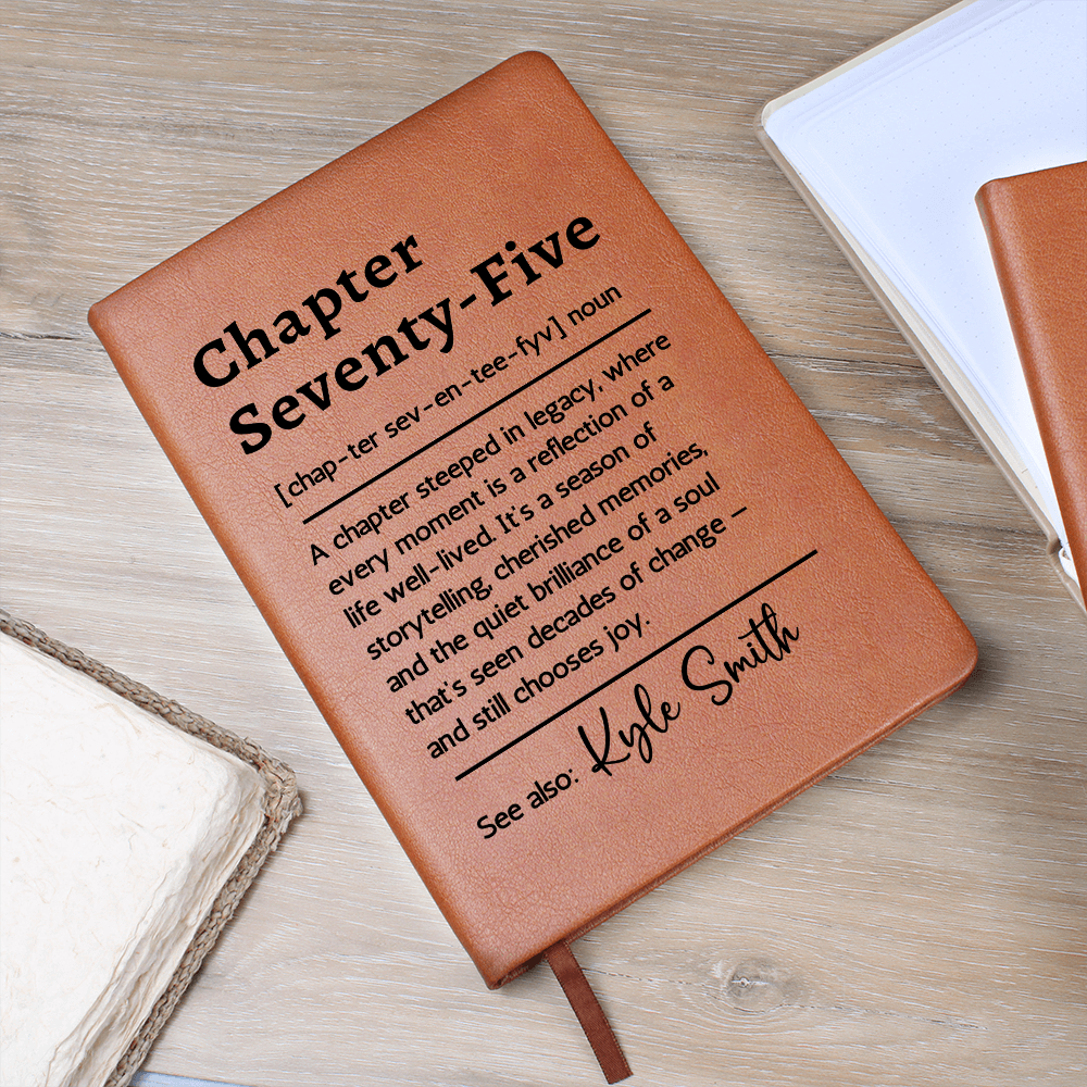 Chapter Seventy-Five Journal, Personalized 75th Birthday Gift for Her or Him, Custom Name Keepsake, Milestone Vegan Leather Notebook
