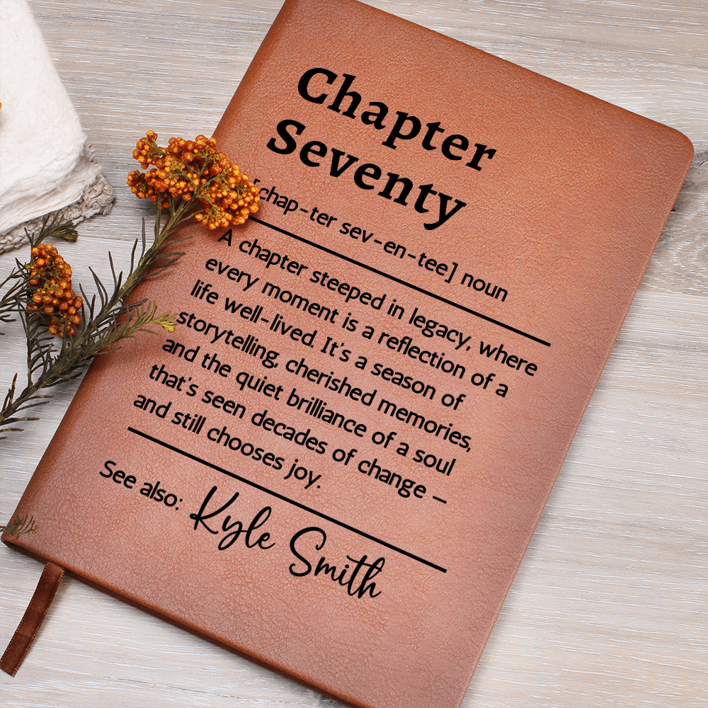 70th Birthday Gift Journal | Personalized Chapter Seventy Definition Notebook with Name | Custom Vegan Leather Keepsake for Mom, Dad, Grandma, or Grandpa