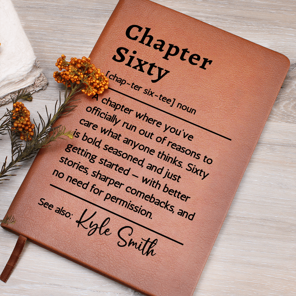 Funny Chapter Sixty Journal, Personalized 60th Birthday Gift for Her or Him, Custom Name Milestone Gag Gift, Sassy Vegan Leather Notebook