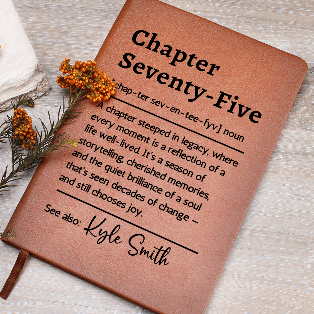 Chapter Seventy-Five Journal, Personalized 75th Birthday Gift for Her or Him, Custom Name Keepsake, Milestone Vegan Leather Notebook