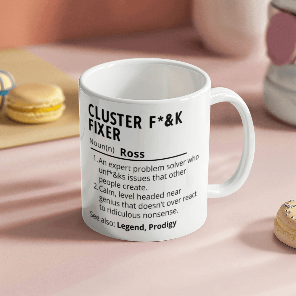 Personalized Cluster F*%k Fixer 11oz Mug |  Custom Name Definition Mug